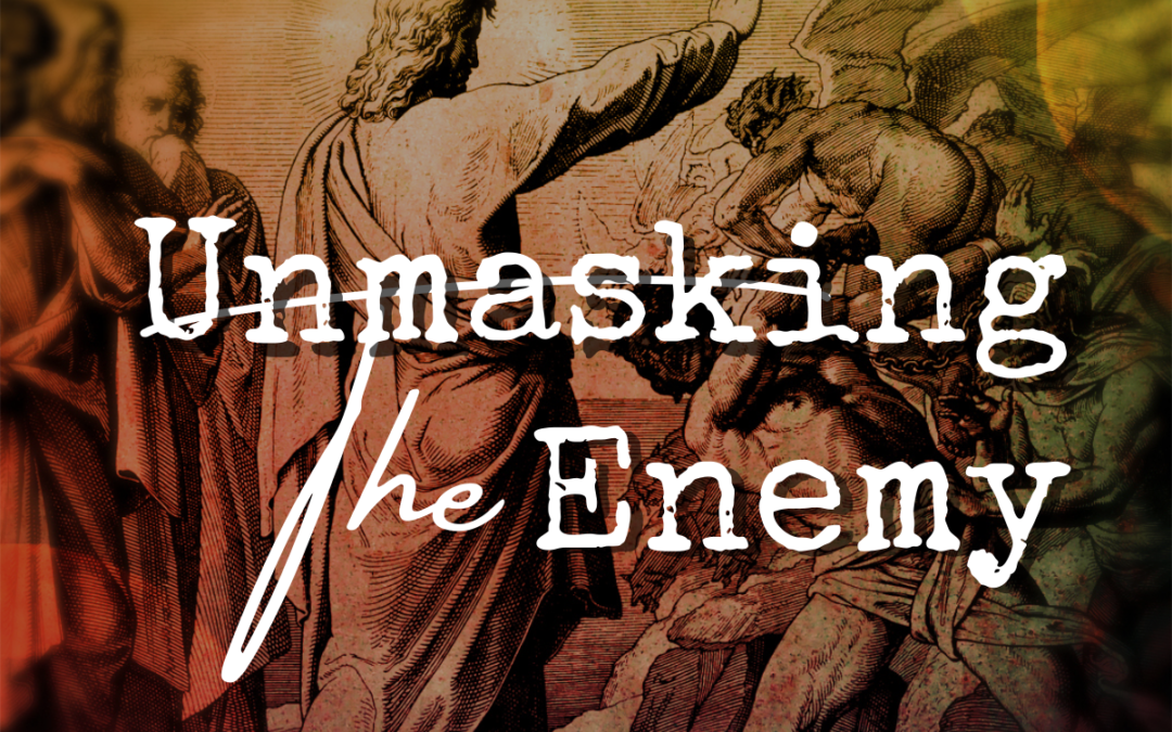 Unmasking The Enemy – Part 3 – Our Spiritual Armor