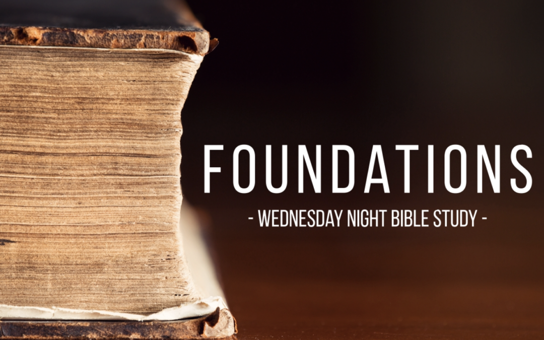 Foundations Bible Study – Rick Lavold